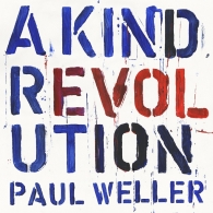 Resultado de imagem para Paul Weller - A Kind of Revolution